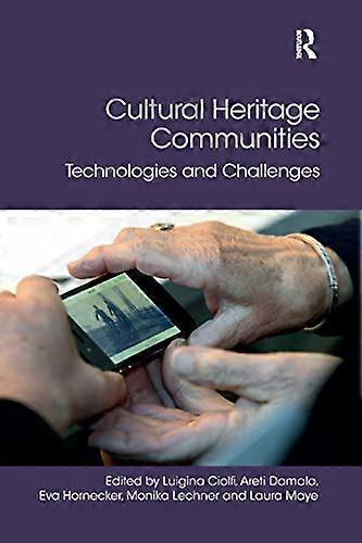 Cultural Heritage Communities: Technologies and Challenges