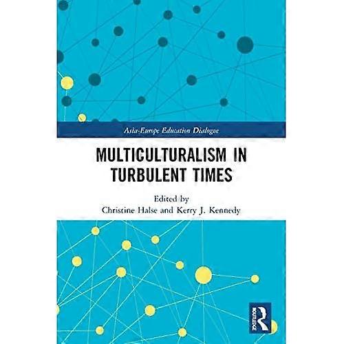 Multiculturalism in Turbulent Times