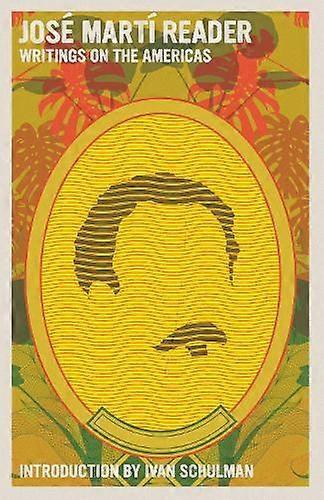 Jose Marti Reader by Jose Marti Paperback
