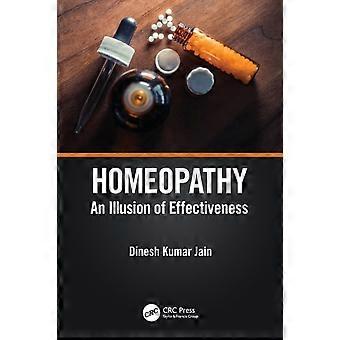 Homeopathy An Illusion Of Effectiveness - Dinesh Kumar Jain