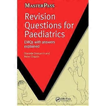 Revision Questions For Paediatrics Emqs With Answers Explained - Olamide Orekunrin