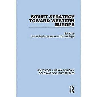 Soviet Strategy Toward Western Europe