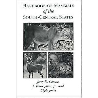 Handbook of Mammals of the South Central States