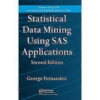 Statistical Data Mining Using SAS Applications
