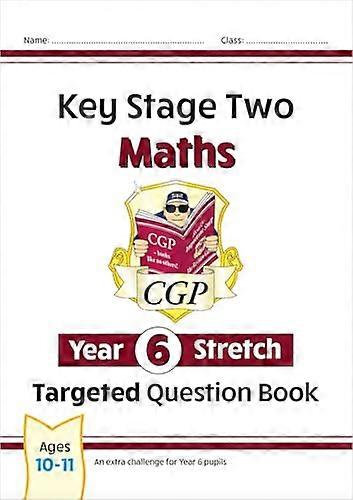 KS2 Maths Year 6 Stretch Targeted Question Book