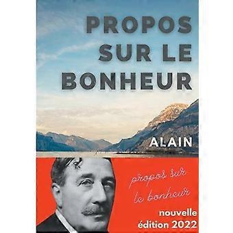 Propos Sur Le Bonheurnouvelle Dition 2022 - Alain