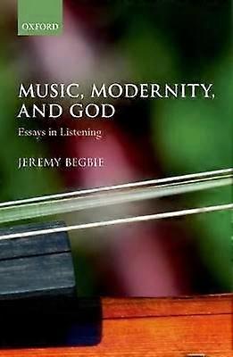 Music Modernity and God