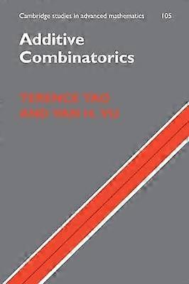 Additive Combinatorics 105 Cambridge Studies in Advanced Mathematics Series Number 105