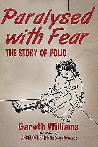 Paralysed with Fear