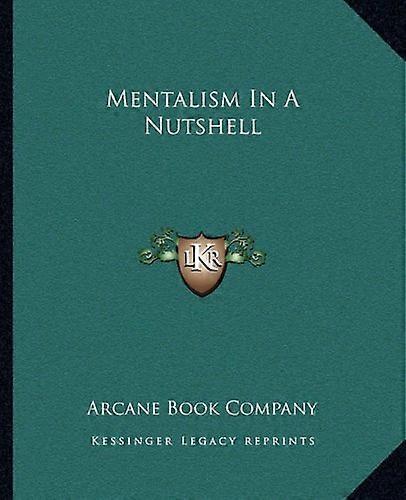 Mentalism in a Nutshell