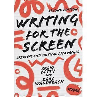 Schrijven voor het scherm: creatieve en kritische benaderingen (benaderingen van het schrijven)