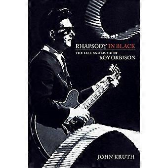 KRUTH RHAPSODY IN BLACK LIVET OG MUSIKKEN AV ROY ORBISON BAM BOK