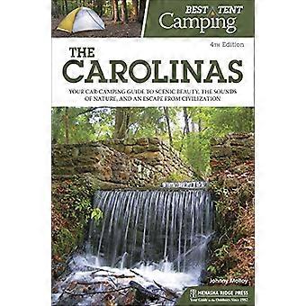 Bestes Zelt-Camping: Die Carolinas: Ihr Auto-Camping-Führer für landschaftliche Schönheit, die Klänge der Natur und eine Flucht aus der Zivilisation (Bestes Zelt-Camping)