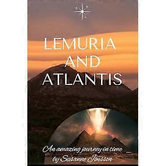 Lemuria e Atlantide: un incredibile viaggio nel tempo