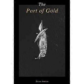 The Port of Gold