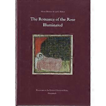 The Romance Of The Rose Illuminated Manuscripts In The National Library Of Wales - Alcuin Blamires - Hardcover - en Book