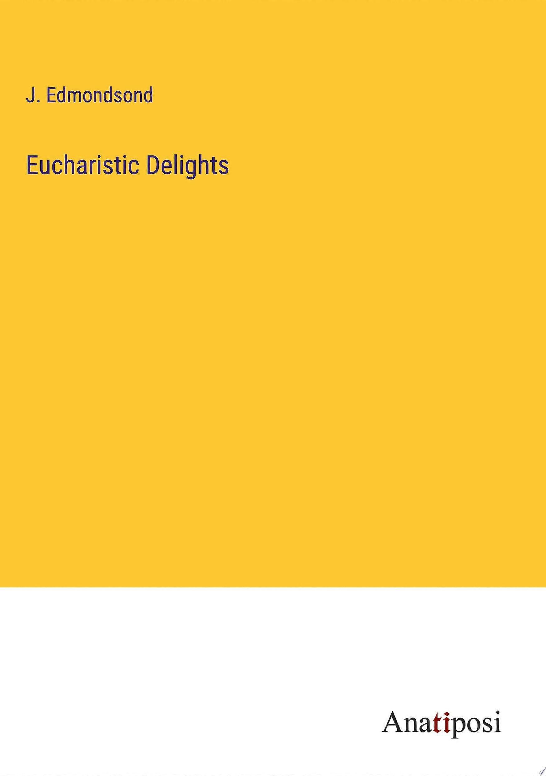 Eucharistic delights