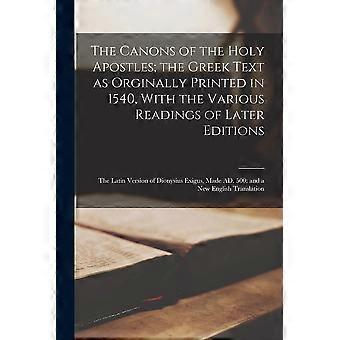 The Canons Of The Holy Apostles The Greek Text As Orginally Printed In 1540 W - Anonymous - Paperback - en Book