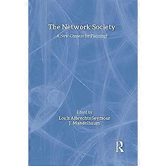 The Network Society A New Context for Planning
