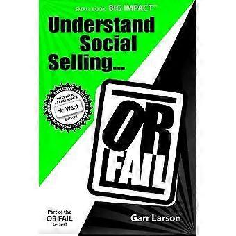 Forstå socialt salg... eller Fail