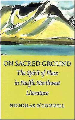 On Sacred Ground by Nicholas OConnell Hardback Book