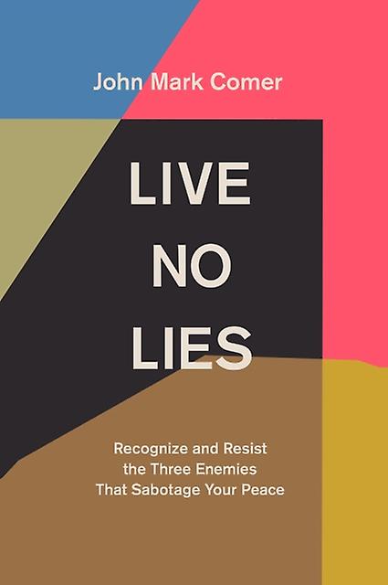Live No Lies by John Mark Comer Paperback Book
