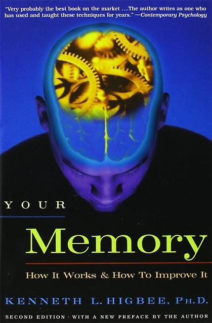 Your Memory by Higbee & Kenneth & Ph.D. Paperback