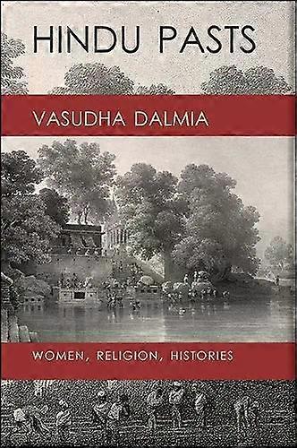 Hindu Pasts - Vasudha Dalmia