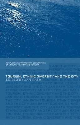 Tourism Ethnic Diversity and the City