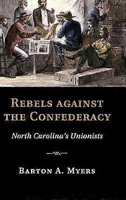 Rebels against the Confederacy