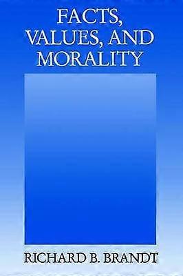 Facts Values and Morality