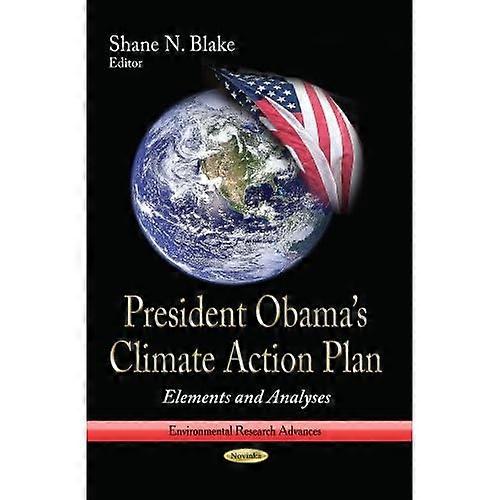 President Obamas Climate Action Plan: Elements & Analyses