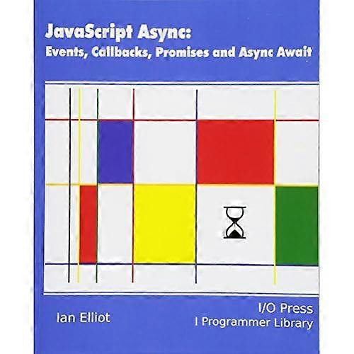 JavaScript Async: Tapahtumat, takaisinsoitot, lupaukset ja asynkronointi odottavat