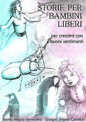 Storie per bambini liberi  Vol1