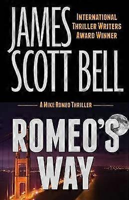 Romeo's Way A Mike Romeo Thriller