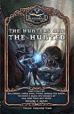 Vânătorii și vânătorii 2 povești Dragonband