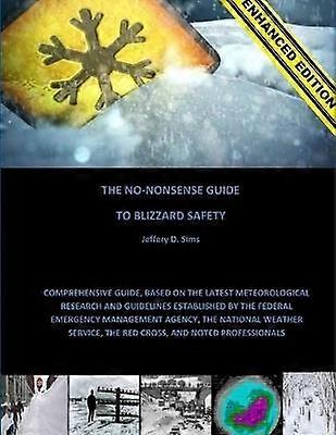 The No-Nonsense Guide to Blizzard Safety (Enhanced Edition)