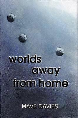 Worlds Away from Home
