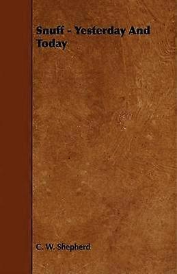 Snuff  Yesterday And Today