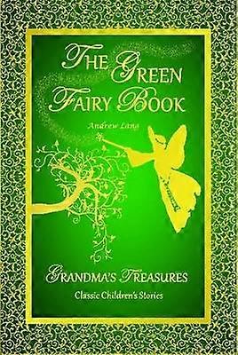 THE Green Fairy Book - Andrew Lang