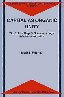 Capital as Organic Unity