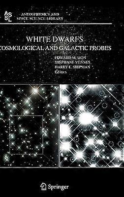 White Dwarfs: Cosmological and Galactic Probes