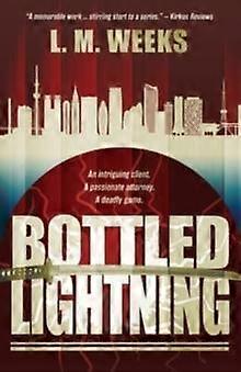 Bottled Lightning - L M Weeks