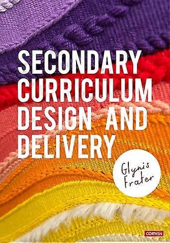 Secondary Curriculum Design and Delivery