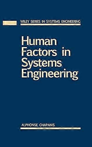Human Factors in Systems Engineering