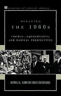 Debating the 1960s