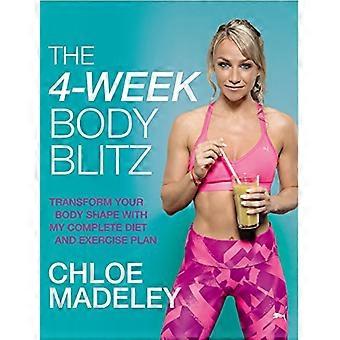 The 4 Week Body Blitz Transform Your Body Shape with My Complete Diet and Exercise Plan