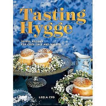 Tasting Hygge Joyful Recipes for Cozy Days and Nights