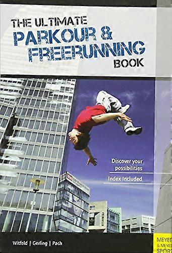 Ultimate Parkour & Freerunning Boek