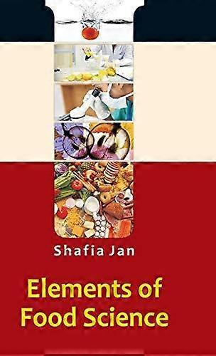 Elements Of Food Science by Safia Jan Hardback Book